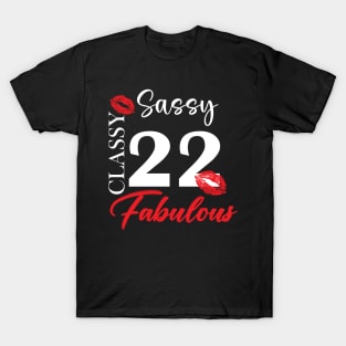 Sassy classy fabulous 22, 22th birth day shirt ideas,22th birthday, 22th birthday shirt ideas for her, 22th birthday shirts T-Shirt